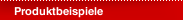 Produktbeispiele